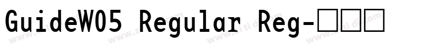 GuideW05 Regular Reg字体转换